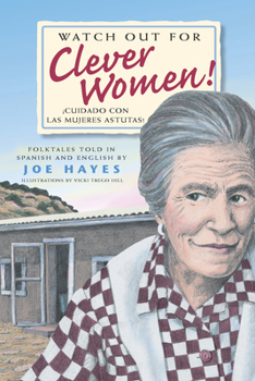 Watch Out for Clever Women! / ¡Cuidado con las mujeres astutas!