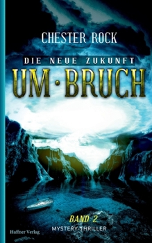 Paperback Die neue Zukunft: Band 2 Umbruch [German] Book