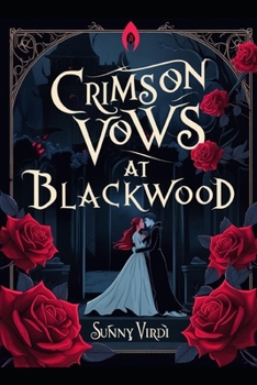 CRIMSON VOWS AT BLACKWOOD