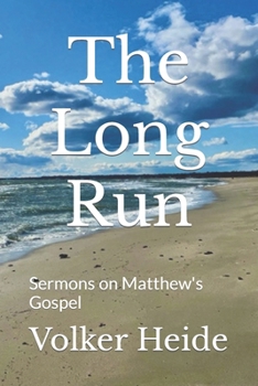 Paperback The Long Run: Sermons on Matthew's Gospel Book