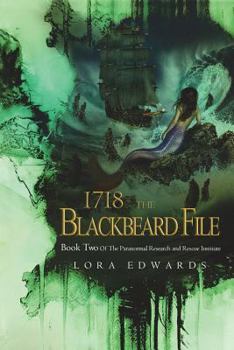 Paperback 1718 The Blackbeard File: Book 2 of the Paranormal Research and Rescue Institute Series Book