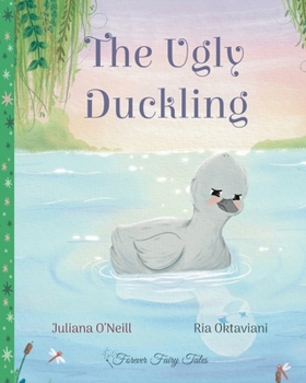 The Ugly Duckling (Forever Fairy Tales)