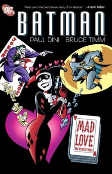 The Batman Adventures: Mad Love and Other Stories - Book  of the Batman Adventures (1992-1995)