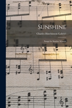 Paperback Sunshine: Songs for Sunday Schools Book