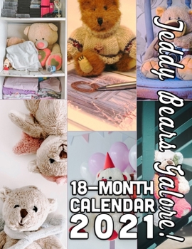 Paperback Teddy Bears Galore 18-Month Calendar 2021: October 2020 through March 2022 Book