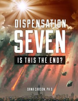 Paperback Dispensation Seven: Is This the End? Book