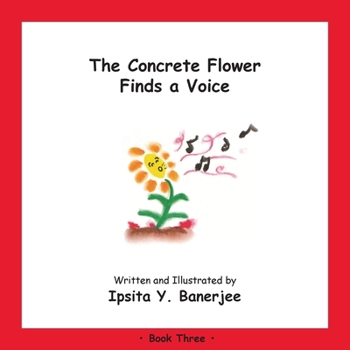 Paperback The Concrete Flower Finds a Voice: Book Three Book