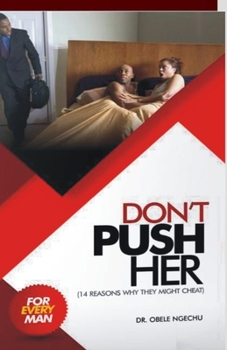 Paperback Don't Push Her: 15 Reasons Why They Might Cheat Book