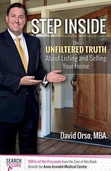 Paperback Step Inside: The Unfiltered Truth about Listing and Selling Your Home Book