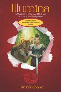 Paperback Illumina: A Middle-Grade Adventure Filled with Adventure and Imagination Book