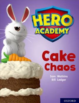 Paperback Hero Academy: Oxford Level 7, Turquoise Book Band: Cake Chaos Book
