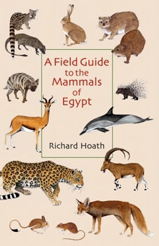 Paperback A Field Guide to the Mammals of Egypt Book