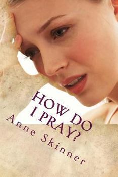 Paperback How Do I Pray? Book