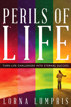 Paperback Perils of Life: Turn Life Challenges Into Eternal Success Book