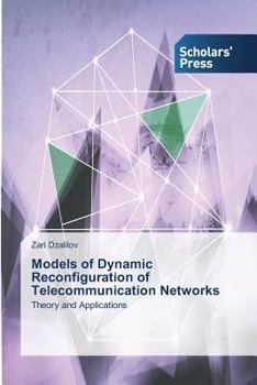 Paperback Models of Dynamic Reconfiguration of Telecommunication Networks Book