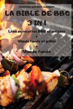Paperback La Bible de BBQ 3 in 1 [French] Book