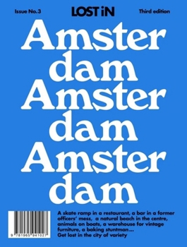 Paperback Lost in Amsterdam: 3rd Edition Book