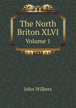 The North Briton XLVI Volume 1