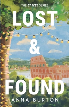Lost & Found: A Second Chance Small Town Romance (St Ives)