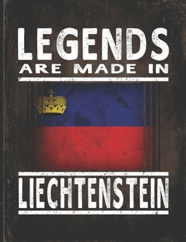 Legends Are Made In Liechtenstein: Customized Gift for Liechtensteiner Coworker  Undated Planner Daily Weekly Monthly Calendar Organizer Journal