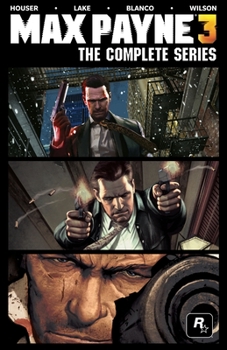 Hardcover Max Payne 3: The Complete Series Book