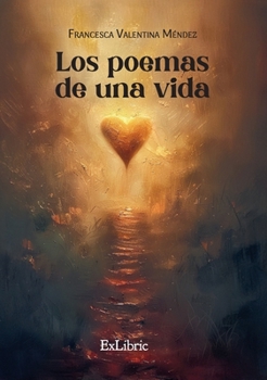 Paperback Los poemas de una vida [Spanish] Book