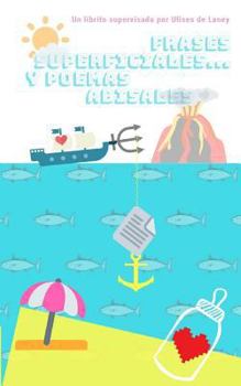 Paperback Frases superficiales... Y poemas abisales [Spanish] Book