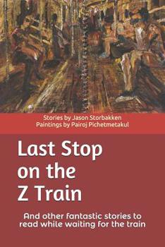 Paperback Last Stop on the Z Train Book