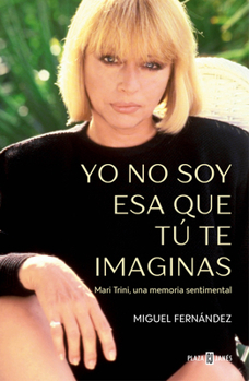 Paperback Yo No Soy ESA Que Tú Te Imaginas / I'm Not the Woman You Imagine Me to Be [Spanish] Book