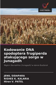Paperback Kodowanie DNA spodoptera frugiperda atakującego sorgo w Junagadh [Polish] Book