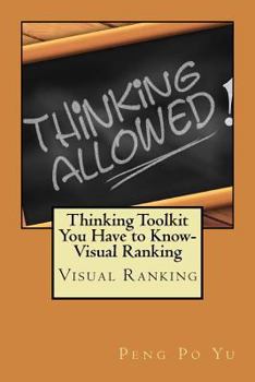 Paperback Thinking Toolkit You Have to Know-Visual Ranking: Visual Ranking Book