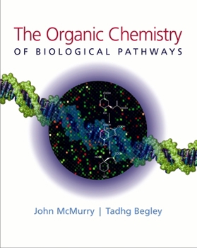 Hardcover The Organic Chemistry of Biological Pathways Book