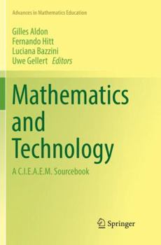 Paperback Mathematics and Technology: A C.I.E.A.E.M. Sourcebook Book