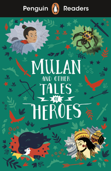 Paperback Penguin Readers Level 2: Mulan and Other Tales of Heroes (ELT Graded Reader): Abridged Edition Book