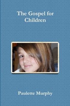 Paperback The Gospel for Children Book