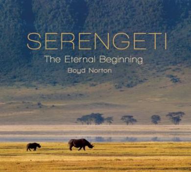 Hardcover Serengeti: The Eternal Beginning Book