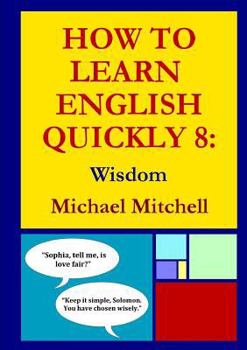 Paperback How To Learn English Quickly 8: Wisdom Book