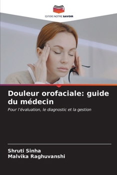 Paperback Douleur orofaciale: guide du médecin [French] Book