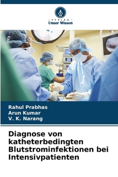 Paperback Diagnose von katheterbedingten Blutstrominfektionen bei Intensivpatienten [German] Book