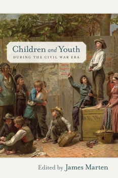 Paperback Children and Youth During the Civil War Era Book