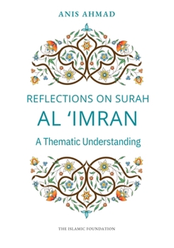 Paperback Reflections on Surah Al Imran: A Thematic Understanding Book