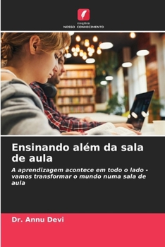 Ensinando além da sala de aula (Portuguese Edition)