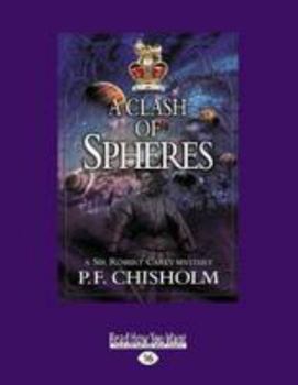 Paperback A Clash of Spheres: A Sir Robert Carey Mystery Book