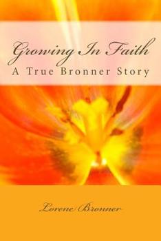 Paperback Growing In Faith: A True Bronner Story Book