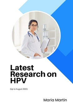 Paperback Latest Research on HPV: (up to August 2021) Book