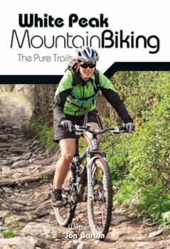 Paperback White Peak Mountain Biking Pure Trails Book