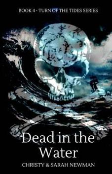 Dead in the Water - Book #4 of the Turn of the Tides