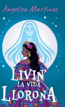 Hardcover Livin' La Vida Llorona: Selena Sol-Valencia Episodio 2 Book