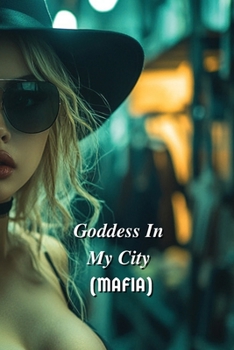 Paperback Goddess In My City (Mafia) Book