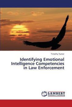 Paperback Identifying Emotional Intelligence Competencies in Law Enforcement Book